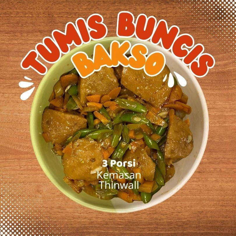 Tumis Buncis Bakso